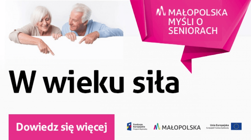 Zdjęcie dekoracyjne przedstawiające baner promujący hasło "Małopolska myśli o seniorach" - W wieku siła