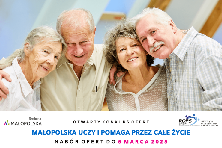 Czwórka uśmiechniętych seniorów, pod spodem hasło konkursu ofert: Małopolska uczy i pomaga przez całe życie oraz logotypy organizatorów